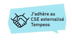 j'adhère au cse externalisé Tempeos